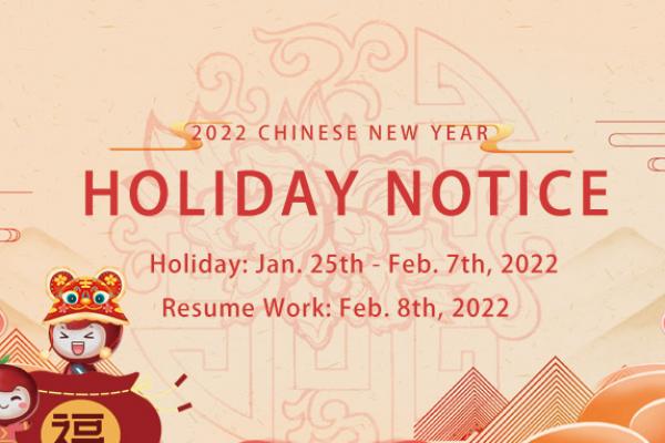 2022 Chinese New Year Holiday Notice